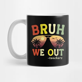 Bruh We Out Teachers Happy Last Day Of School Retro Vintage Mug